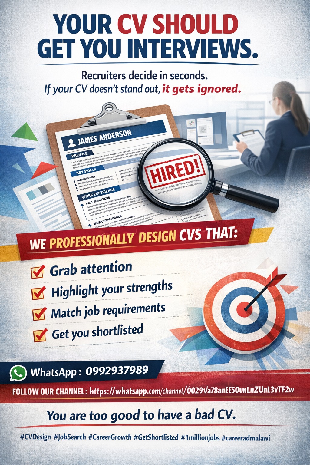 YOUR CV SHOULD GET YOU INTERVIEWS